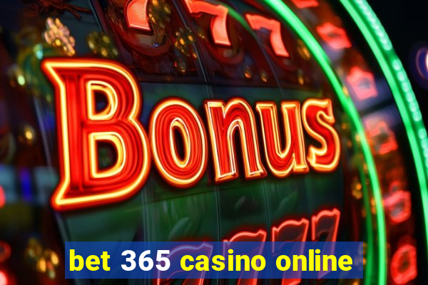 bet 365 casino online