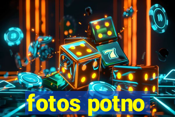 fotos potno