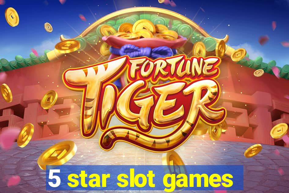 5 star slot games