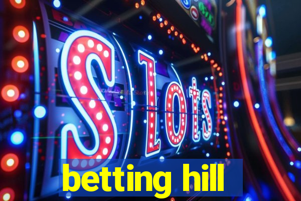 betting hill