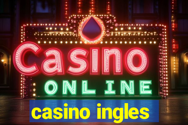 casino ingles