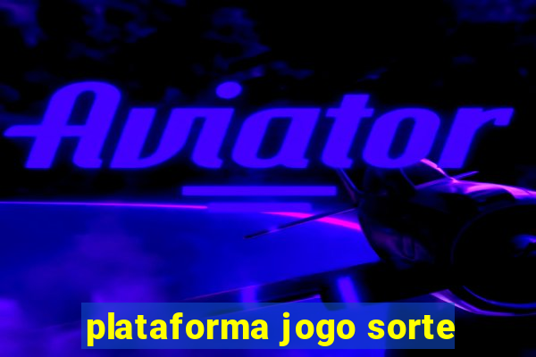 plataforma jogo sorte