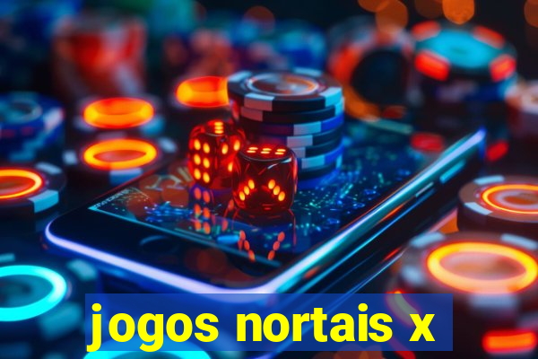 jogos nortais x