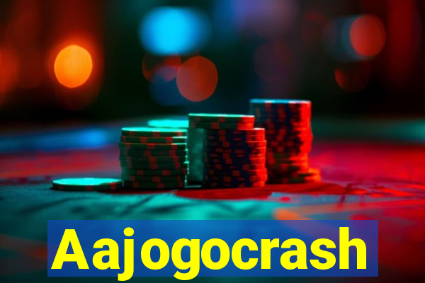 Aajogocrash