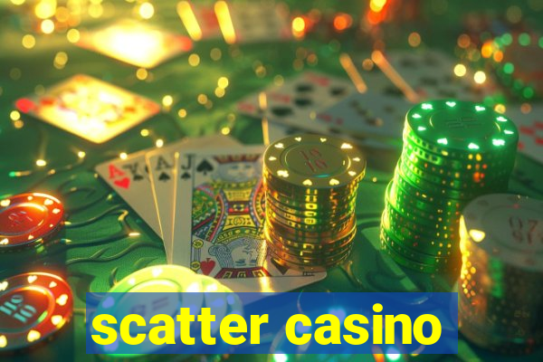 scatter casino