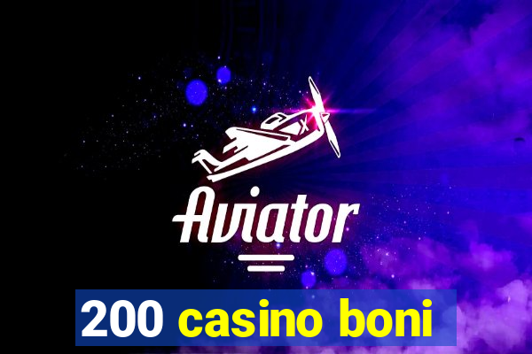 200 casino boni