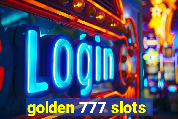 golden 777 slots