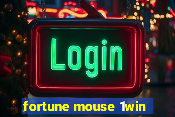 fortune mouse 1win