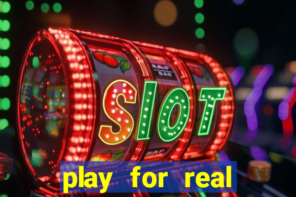 play for real money online slots