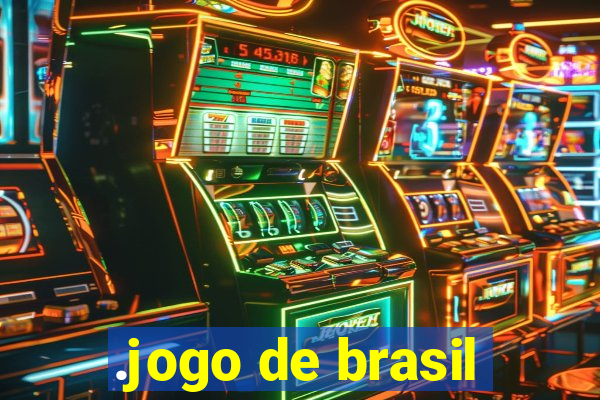 .jogo de brasil