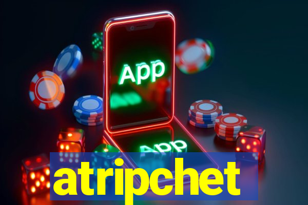 atripchet