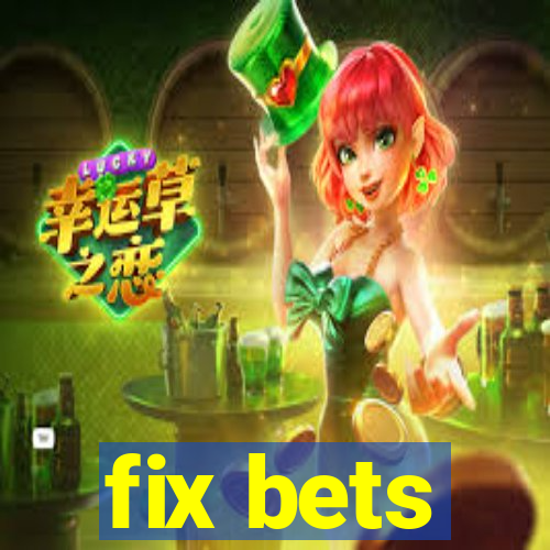 fix bets