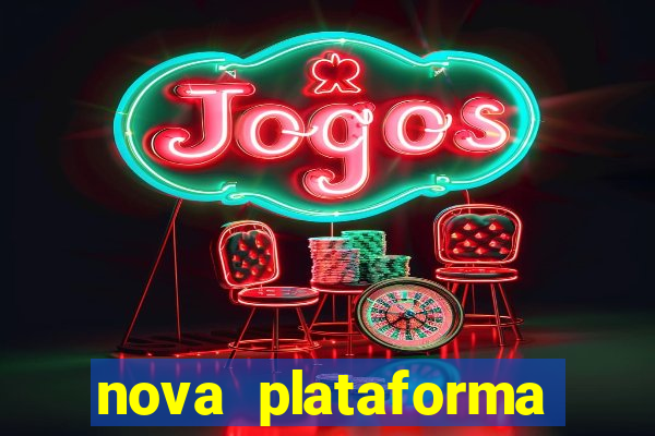 nova plataforma fortune tiger