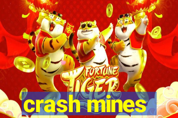 crash mines