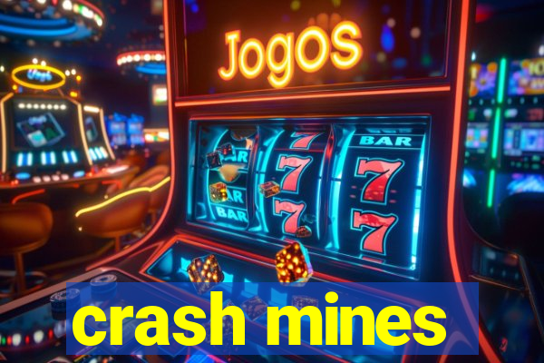 crash mines