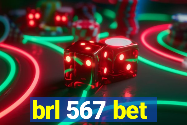 brl 567 bet