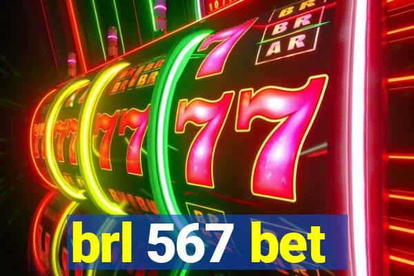 brl 567 bet