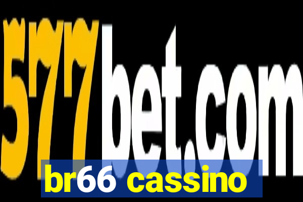 br66 cassino