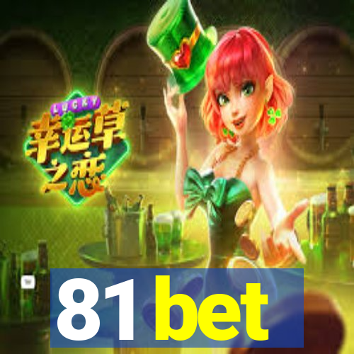 81 bet