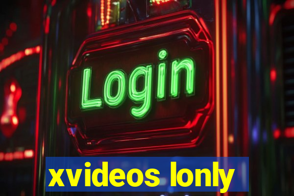 xvideos lonly