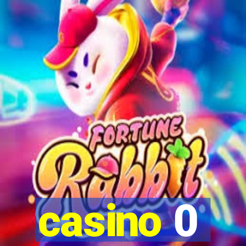 casino 0