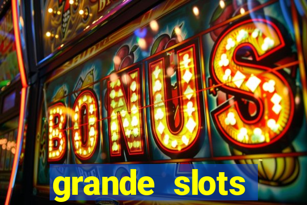 grande slots fortune tiger