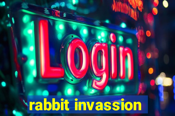 rabbit invassion