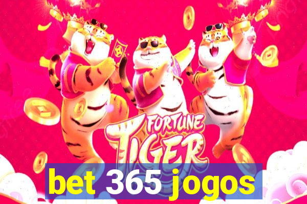 bet 365 jogos