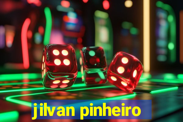 jilvan pinheiro