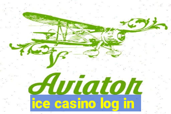 ice casino log in