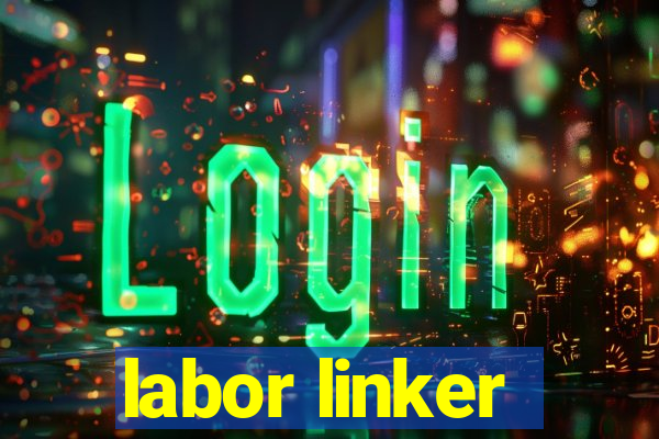 labor linker