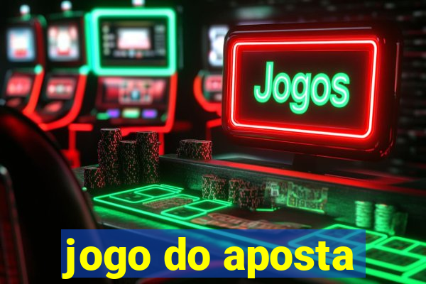 jogo do aposta