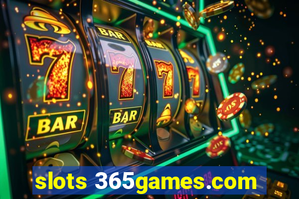 slots 365games.com