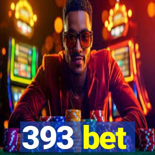 393 bet