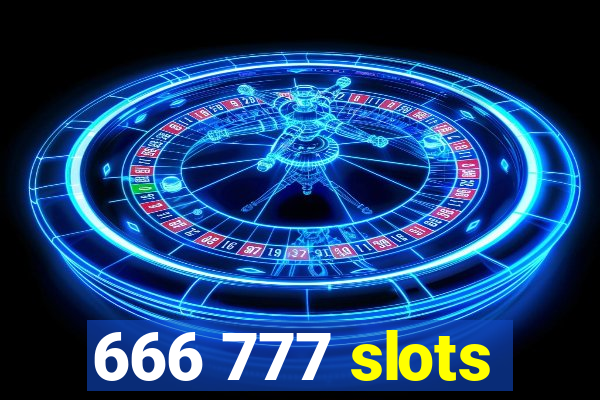 666 777 slots