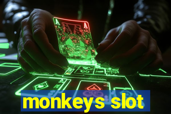 monkeys slot