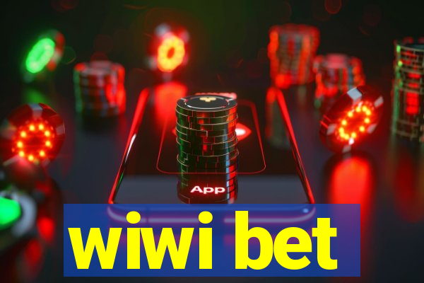 wiwi bet