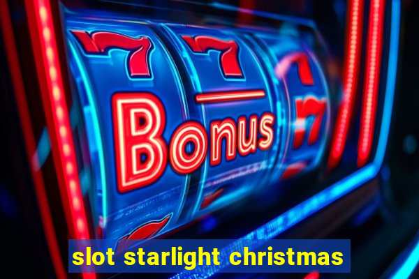 slot starlight christmas