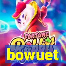 bowuet