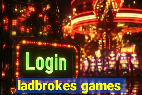 ladbrokes games