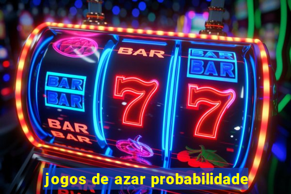 jogos de azar probabilidade