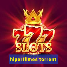 hiperfilmes torrent