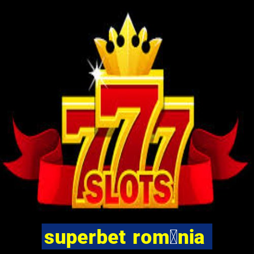 superbet rom芒nia