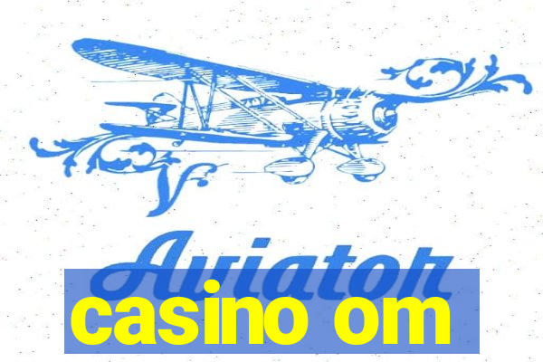 casino om