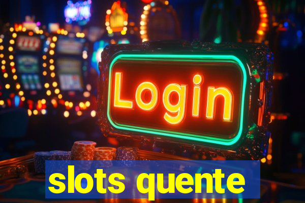 slots quente