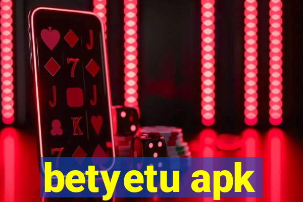 betyetu apk