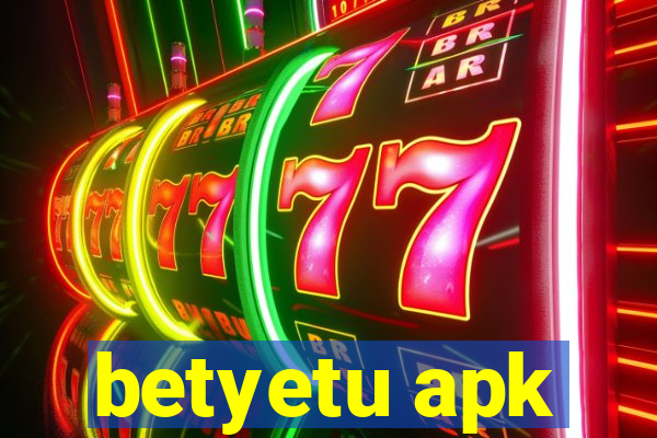 betyetu apk