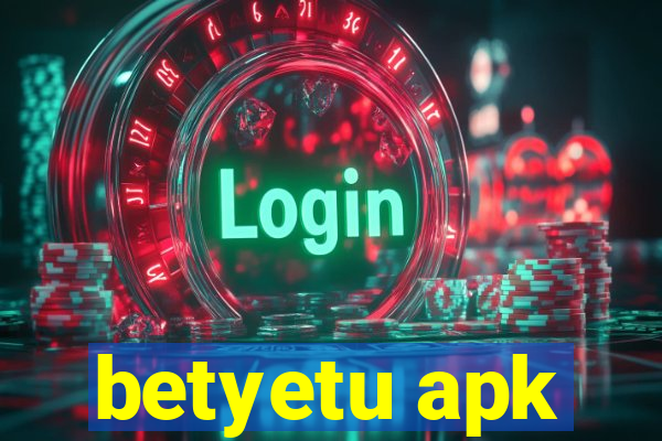 betyetu apk