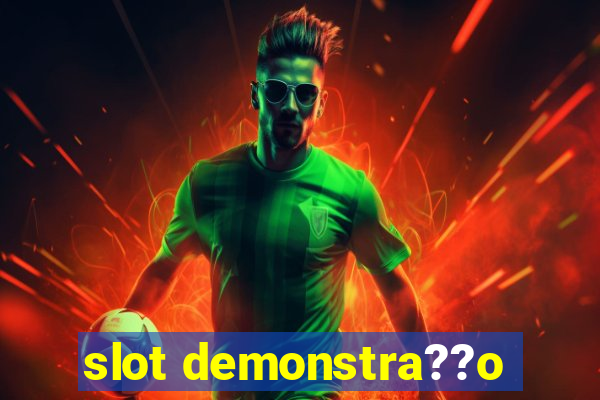 slot demonstra??o