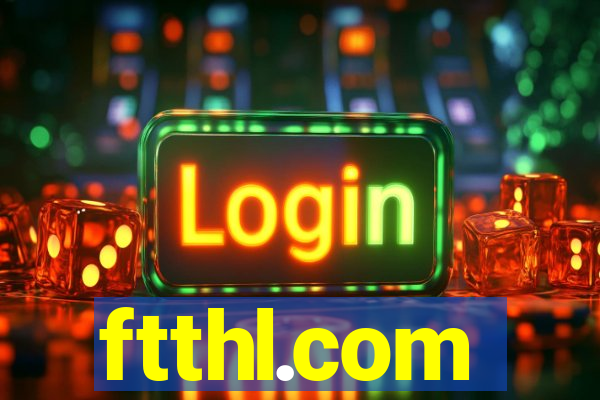 ftthl.com